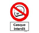 SIGNAUX D'INTERDICTION - Signal CASQUE  INTERDIT