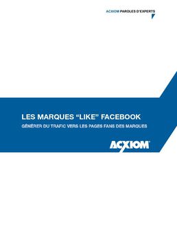 Livre blanc : Les marques like Facebook comment générer du trafic sur les pages fan des marque