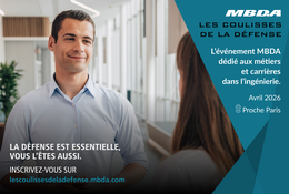 [Job dating] MBDA organise une nouvelle édition des « Coulisses de la Défense » pour recruter des ingénieurs expérimentés 