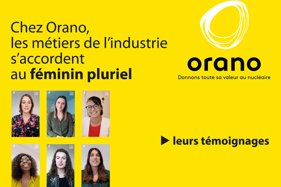 Orano au féminin, ce que nos collaboratrices en disent ... 