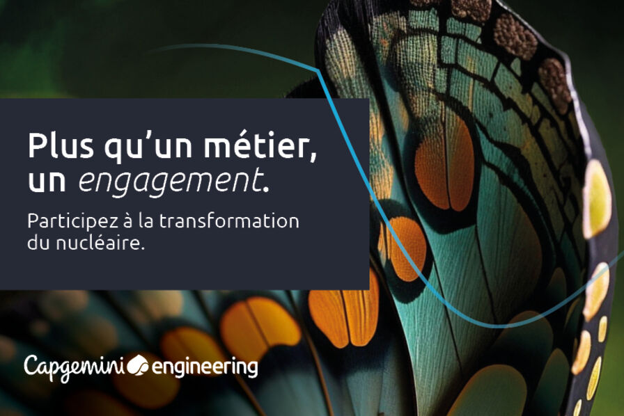 Capgemini Engineering recrute ses futurs talents  pour réinventer une énergie sûre et durable