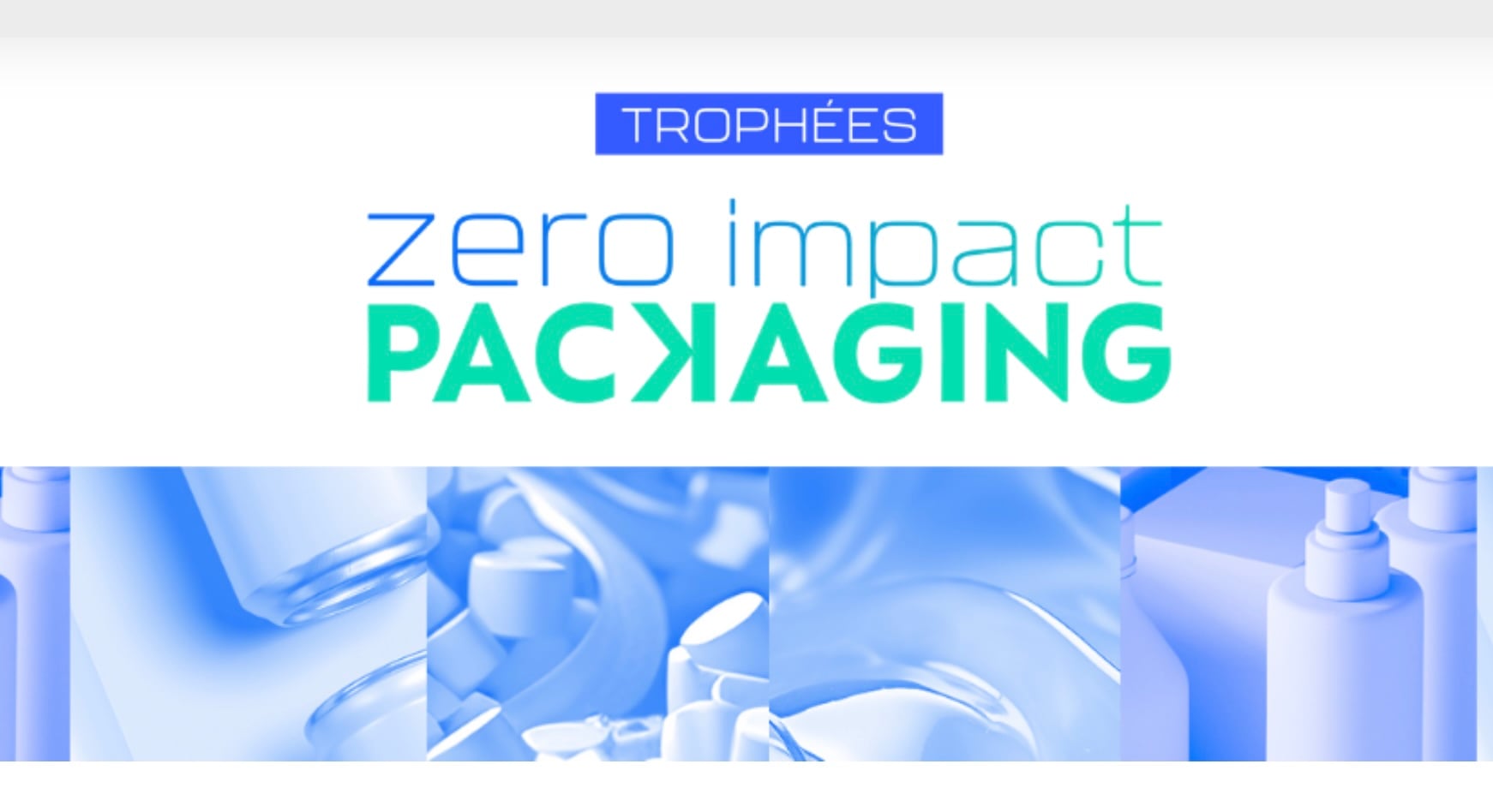 Zero Impact Packaging : avec LSA et Emballages Magazine, rendez-vous en décembre en participant aux Trophées de l’innovation
