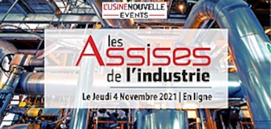 LES ASSISES DE L’INDUSTRIE 2021 : RECONSTRUIRE L’INDUSTRIE FRANÇAISE