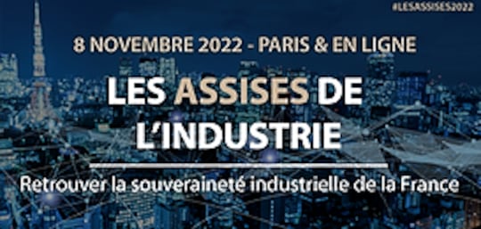 ASSISES DE L’INDUSTRIE - Retrouver La Souveraineté Industrielle De La France