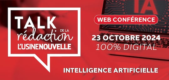TALK DE LA REDACTION L’USINE NOUVELLE