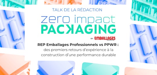 REP Emballages Professionnels vs PPWR : des premiers retours d'expérience à la construction d'une performance durable