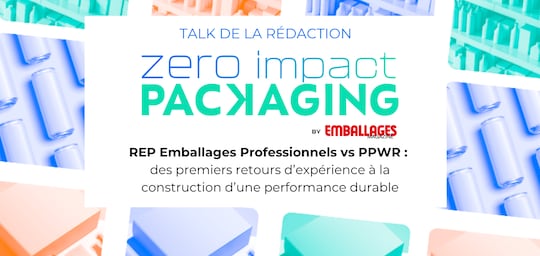 REP Emballages Professionnels vs PPWR : des premiers retours d'expérience à la construction d'une performance durable